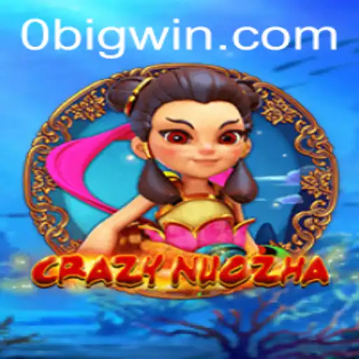 A Deep Dive into CrazyNuoZha: The Thrill of Bigwin