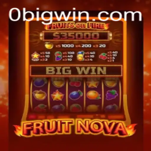 Discover the Thrills of FruitNova: A Guide to Big Wins